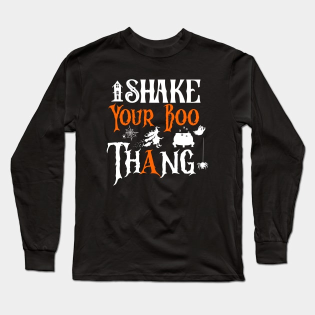 Shake Your Boo Thang Long Sleeve T-Shirt by KayBee Gift Shop